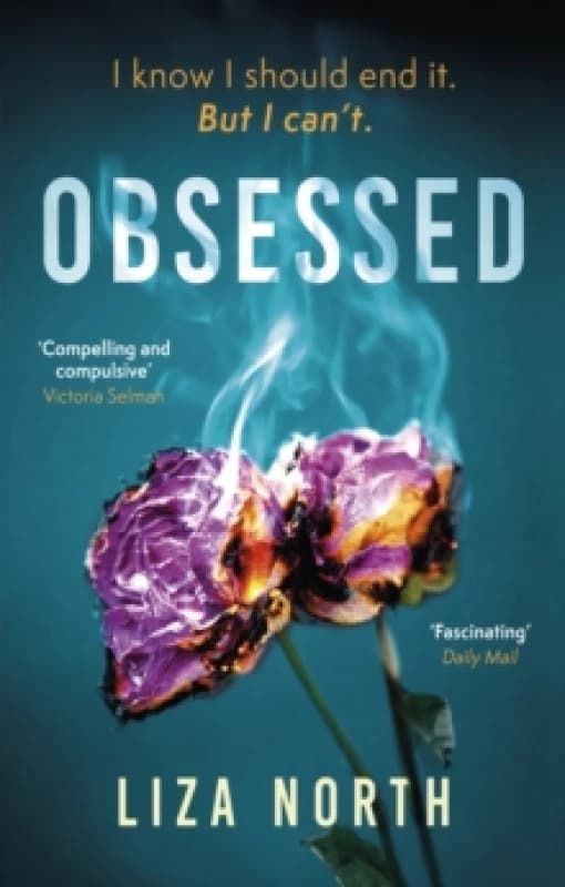 Obsessed : A totally gripping psychological thriller with a shocking twist Paperback / softback