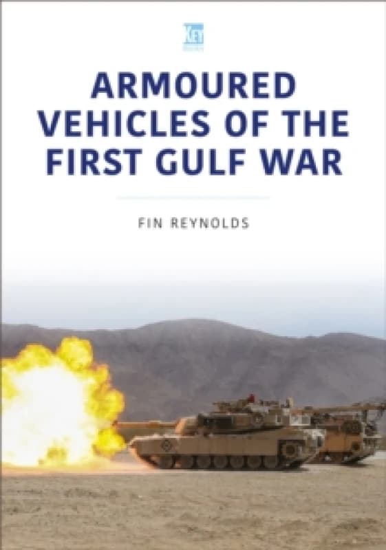 Armoured Vehicles of the Gulf War Paperback / softback