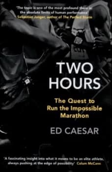 Two Hours by Ed Caesar Hardback