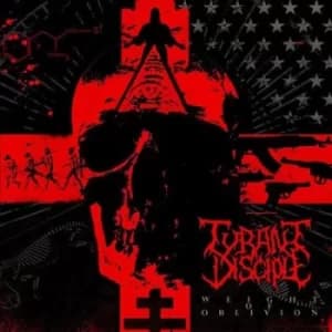 Weight of Oblivion by Tyrant Disciple CD Album