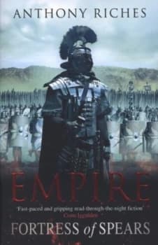 Fortress of Spears by Anthony Riches Paperback