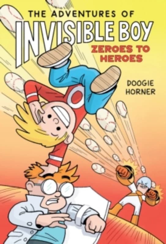 The Adventures of Invisible Boy: Zeroes to Heroes Paperback / softback
