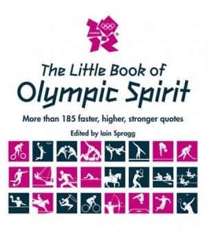 The Little Book of Olympic Spirit by Iain Spragg Book