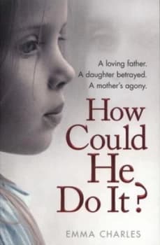 How Could He Do It by Emma Charles Paperback