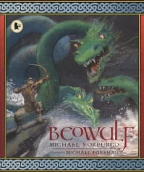 Beowulf by Michael Morpurgo and Michael Foreman Paperback