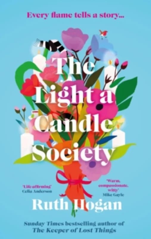 The Light a Candle Society : The joyful, warm and utterly uplifting book club read for 2026 from Sunday Times bestseller and author of The Keeper of L