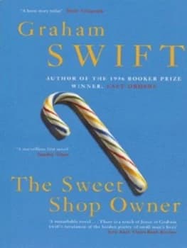 The Sweet Shop Owner by Graham Swift Paperback
