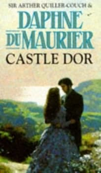 Castle Dor by Arthur Quiller-Couch and Daphne Du Maurier Paperback