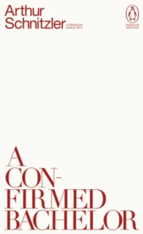 A Confirmed Bachelor. Paperback. By Arthur Schnitzler Books