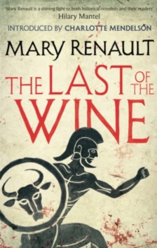 The Last of the Wine by Mary Renault Paperback