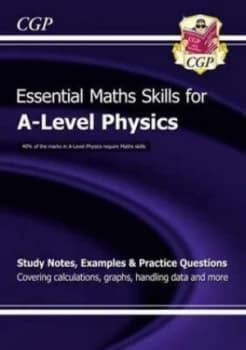 New A-Level Physics Essential Maths Skills Hardback