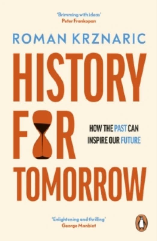 History for Tomorrow. Paperback. By Roman Krznaric Books