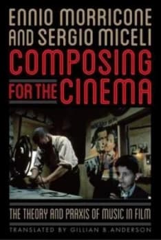 Composing for the Cinema by Ennio Morricone Paperback
