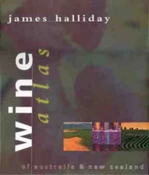 Wine Atlas of Australia and New Zealand by James Halliday Hardback