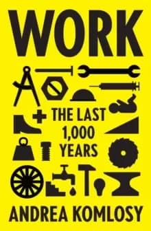 Work : The Last 1,000 Years