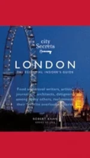 city secrets london the essential insiders guide