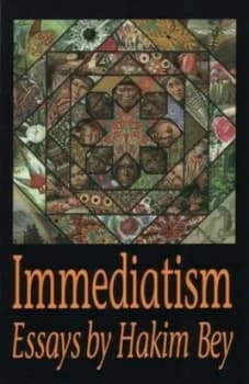 Immediatism by Hakim Bey Paperback