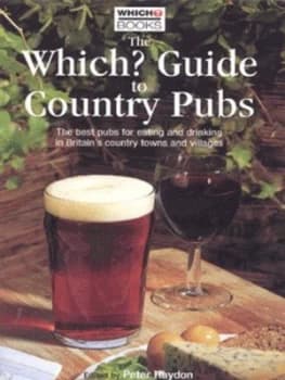 The Which Guide to Country Pubs by Peter Haydon and Consumers Association Book