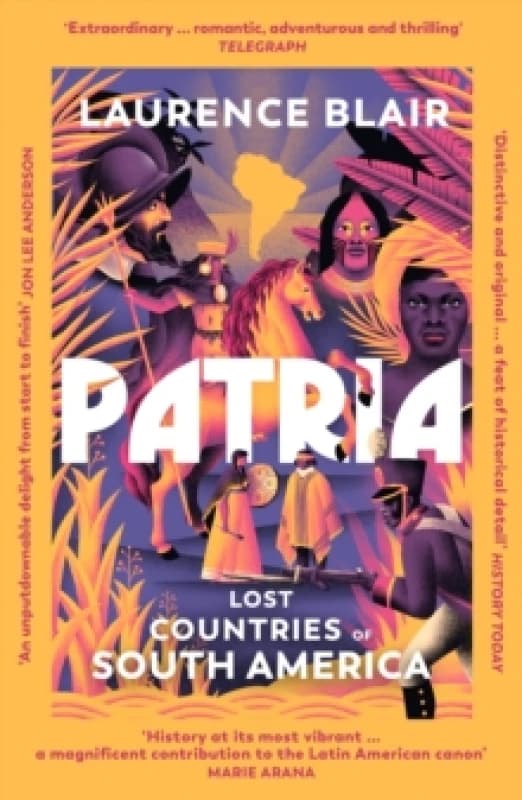 Patria : Lost Countries of South America Paperback / softback