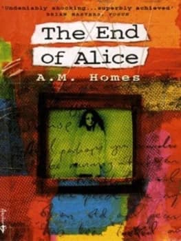 The End of Alice by A. M Homes Book