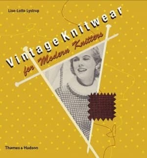 Vintage Knitwear for Modern Knitters by Lise-Lotte Lystrup Hardback