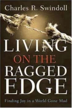Living on the Ragged Edge by Charles R Swindoll Paperback