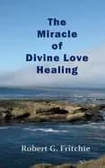 miracle of divine love healing