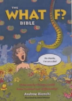 The What If Bible by Andrew Bianchi and David Mostyn Paperback