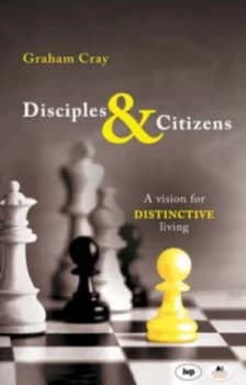 Disciples and Citizens by Graham Cray Paperback