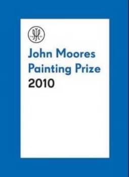 John Moores Painting Prize Paperback