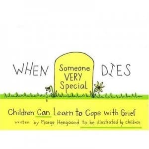When Someone Very Special Dies by Marge Heegaard Book