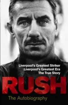 Rush the Autobiography by Ian Rush Paperback