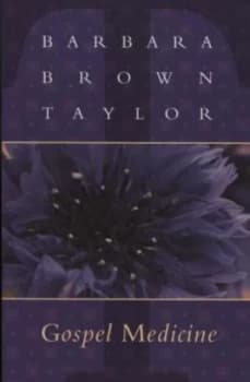 Gospel medicine by Barbara Brown Taylor