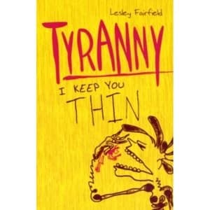 Tyranny by Lesley Fairfield (Paperback, 2011)