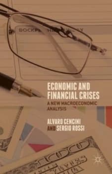 Economic and Financial Crises by A. Cencini Hardback