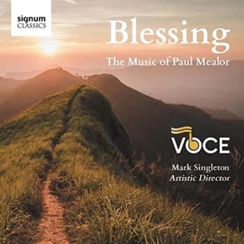 Voce - Blessing: The Music of Paul Mealor CD