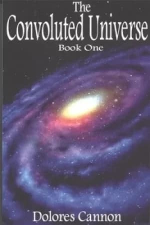 Convoluted universe Book 1 by Dolores Cannon