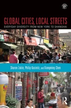 Global Cities Local StreetsEveryday Diversity from New York to Shanghai