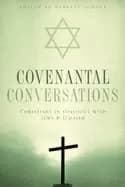 covenantal conversations christians in dialogue with jews and judaism