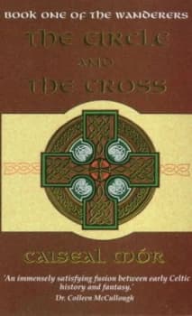 The Circle and the Cross by Caiseal Mor Paperback