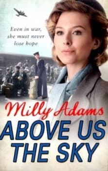 Above Us the Sky by Milly Adams Paperback