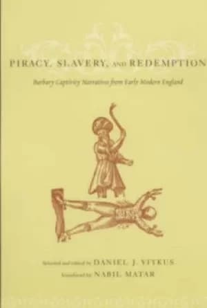 Piracy slavery and redemption by Daniel Vitkus