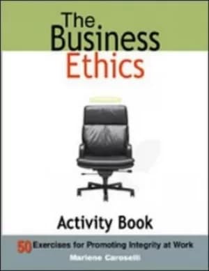 The business ethics activity book by Caroselli
