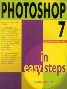 Photoshop 7 in Easy Steps by Robert Shufflebotham Paperback