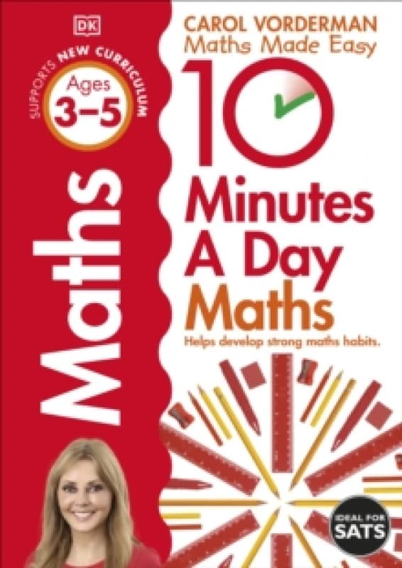 10 Minutes A Day Maths, Ages 3-5 (Preschool) : Supports the National Curriculum, Helps Develop Strong Maths Skills Paperback / softback