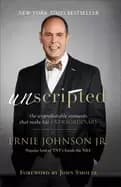 unscripted the unpredictable moments that make life extraordinary johnson e