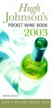 Hugh Johnsons Pocket Wine Book 2003 by Hugh Johnson Hardback
