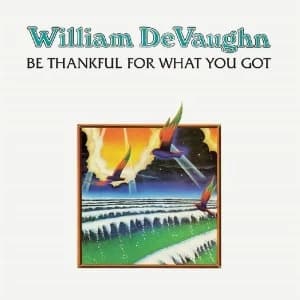 William Devaughan - Be Thankful For What You Got Vinyl