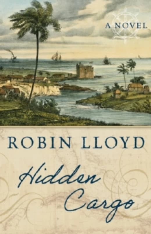 Hidden Cargo : A Novel Hardback