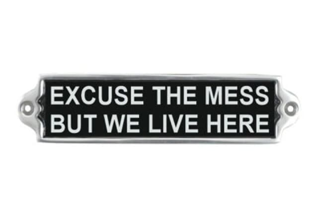 Minster "excuse The Mess" Wall Plaque - Aluminium - L1 X W20 X H6 Cm
